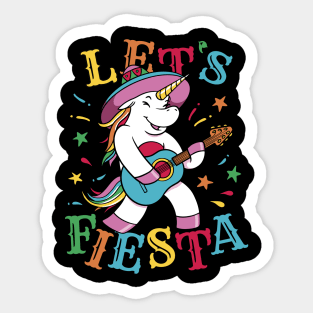 lets fiesta Cinco De Mayo Mexican unicorn Sticker